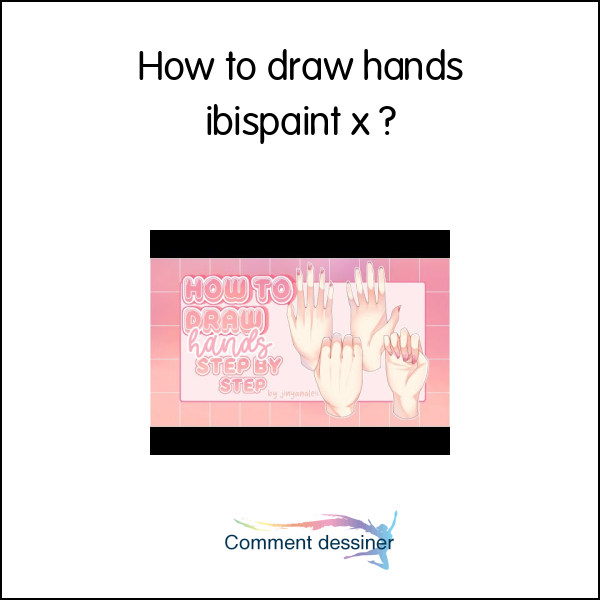 How to draw hands ibispaint x